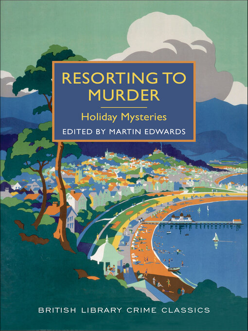 Title details for Resorting to Murder by Martin Edwards - Available